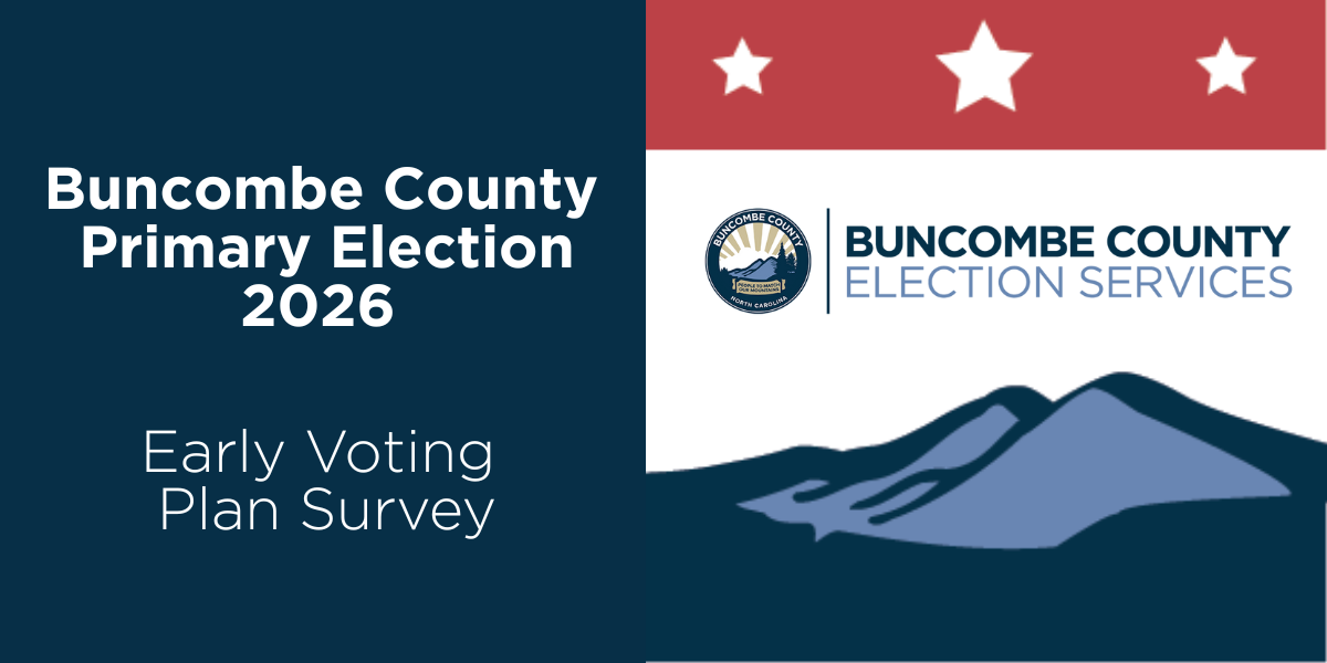 Featured image for Buncombe County Primary Election Early Voting Plan Survey